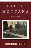 Out of Montana: A Memoir