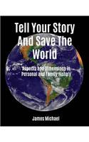 Tell Your Story and Save the World