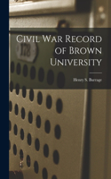 Civil War Record of Brown University