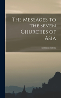 Messages to the Seven Churches of Asia