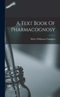 Text Book Of Pharmacognosy