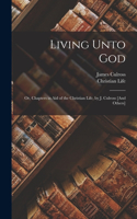 Living Unto God