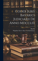 Codex Juris Bavarici Judiciarii De Anno Mdccliii