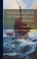 Blue Book of Oil Burning and Burners