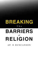 Breaking the Barriers of Religion