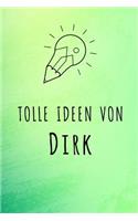 Tolle Ideen von Dirk: Liniertes Notizbuch für deinen Vornamen