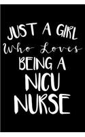 Just A Girl Who Loves Being A NICU Nurse: Nurse Journal For Patient Care, Writing Notebook For Work, Undated Lined Daily Planner, Diary for Neonatal ICU Nurses