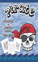Pirate Coloring And Activity Book for Kids
