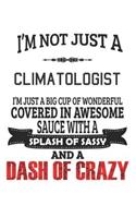 I'm Not Just A Climatologist
