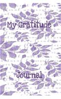 My Gratitude Journal: Woman's reflective weekly notebook to diary by hand, gratefulness and appreciation, recording gracious respect and appreciation. Romantic watercolor