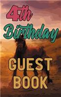 4th Birthday Guest Book: Happy 4 Fourth Birthday Horse Riding Celebration Message Logbook for Visitors Family and Friends to Write in Comments & Best Wishes Gift Log (Guestb