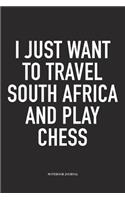 I Just Want to Travel South Africa and Play Chess