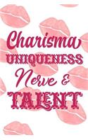 Charisma Uniqueness Nerve And Talent
