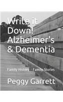 Write it Down! Alzheimer's & Dementia: Family History - Family Stories