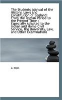 The Students' Manual of the History, Laws and Constitution of England: From the Roman Period to the