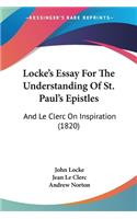 Locke's Essay For The Understanding Of St. Paul's Epistles