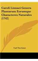 Caroli Linnaei Genera Plantarum Eorumque Characteres Naturales (1742)