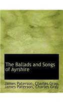 The Ballads and Songs of Ayrshire