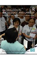 Globalization, Knowledge and Labour