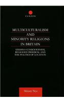 Multiculturalism and Minority Religions in Britain