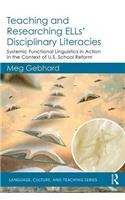 Teaching and Researching ELLs' Disciplinary Literacies