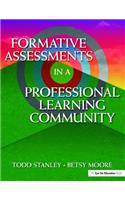 Formative Assessment in a Professional Learning Community