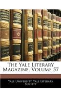 The Yale Literary Magazine, Volume 57