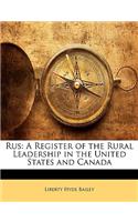 Rus: A Register of the Rural Leadership in the United States and Canada