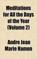 Meditations for All the Days of the Year (Volume 2): (English)