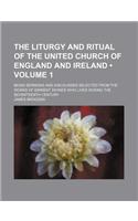 Illustrations of the Liturgy and Ritual of the United Church of England and Ireland; Being Sermons and Discourses Selected from the Works of Eminent D