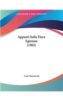 Appunti Sulla Flora Egiziana (1903)
