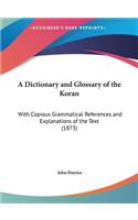 Dictionary and Glossary of the Koran