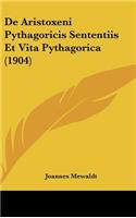 De Aristoxeni Pythagoricis Sententiis Et Vita Pythagorica (1904)