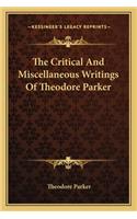 Critical and Miscellaneous Writings of Theodore Parker
