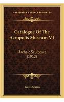 Catalogue of the Acropolis Museum V1