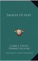 Palaces of God