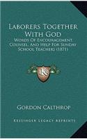 Laborers Together With God