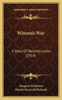 Winona's Way: A Story Of Reconstruction (1919)