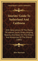 Tourists' Guide To Sutherland And Caithness