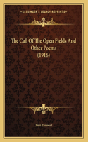 The Call Of The Open Fields And Other Poems (1916)