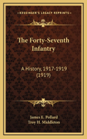 The Forty-Seventh Infantry