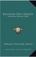 Kristian Den Anden: Historisk Roman (1898)