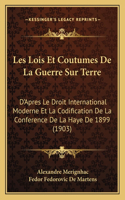 Les Lois Et Coutumes De La Guerre Sur Terre