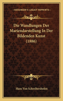 Die Wandlungen Der Mariendarstellung In Der Bildenden Kunst (1886)