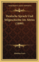 Deutsche Sprach Und Stilgeschichte Im Abriss (1899)