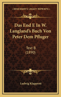 Das End E In W. Langland's Buch Von Peter Dem Pfluger