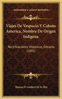 Viajes De Vespucio Y Caboto America, Nombre De Origen Indigena