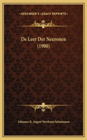 De Leer Der Neuronen (1900)