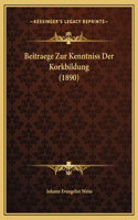 Beitraege Zur Kenntniss Der Korkbildung (1890)