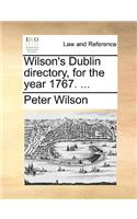 Wilson's Dublin Directory, for the Year 1767. ...: (English)